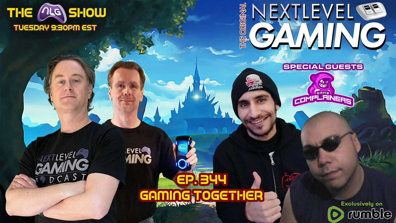 The NLG Show Ep. 344: Gaming Together ft. The Game Complainers!