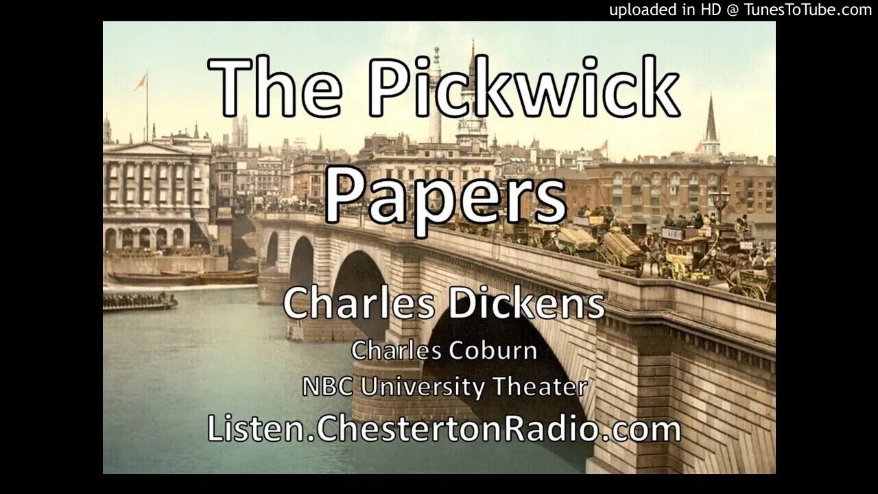 The Pickwick Papers - Charles Dickens - Charles Coburn - NBC University Theater