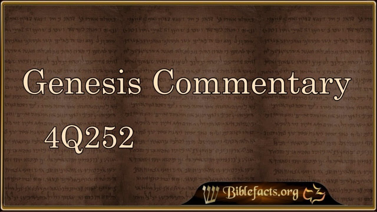 Dead Sea Scroll 4Q252 – Genesis Commentary