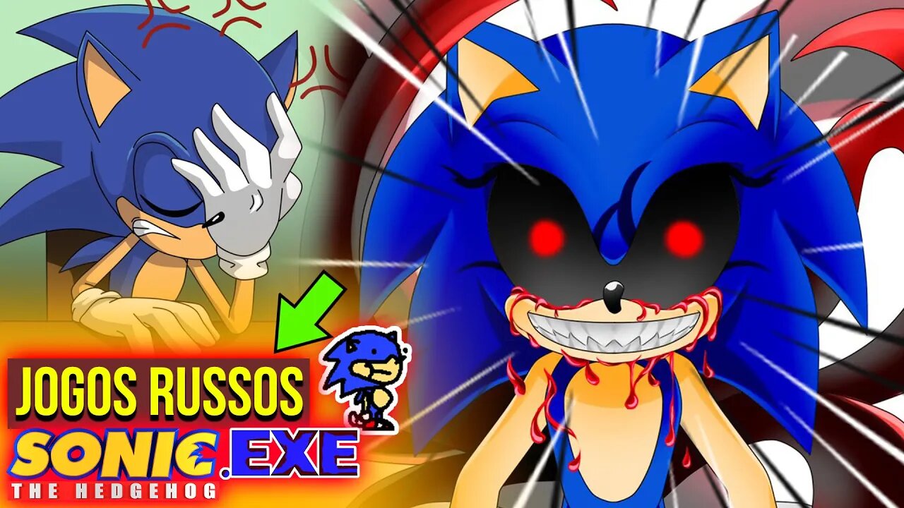 SONIC exe NUNCA VAI ACABAR 😂| JOGOS russos do SONIC EXE