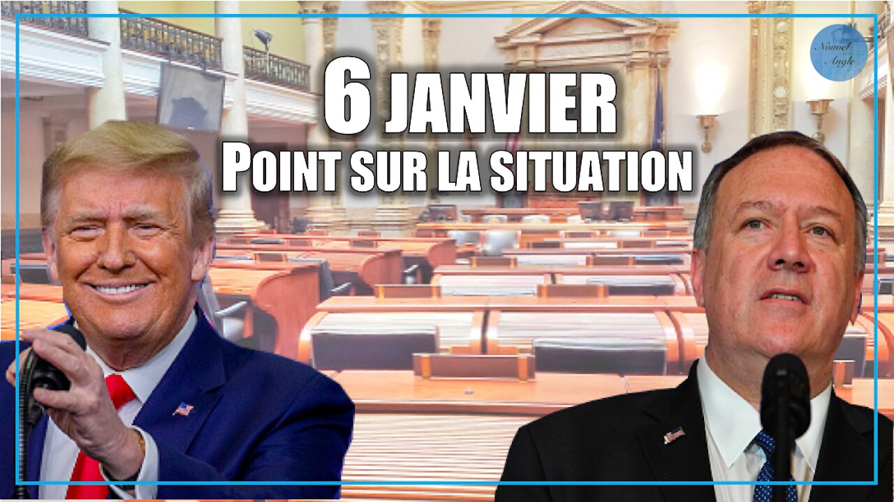 6 janvier : point sur la situation