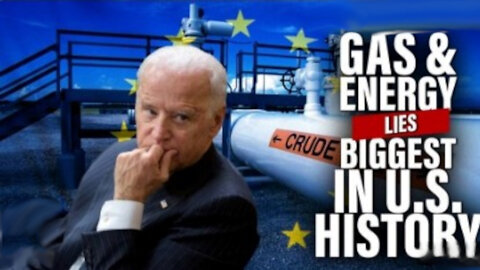 Biden’s Lies About Gas And Energy Are Some Of The Biggest In US political History