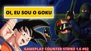 DERRUBANDO O GOKU NA BASE DO TIRO//gameplay counter strike 2022