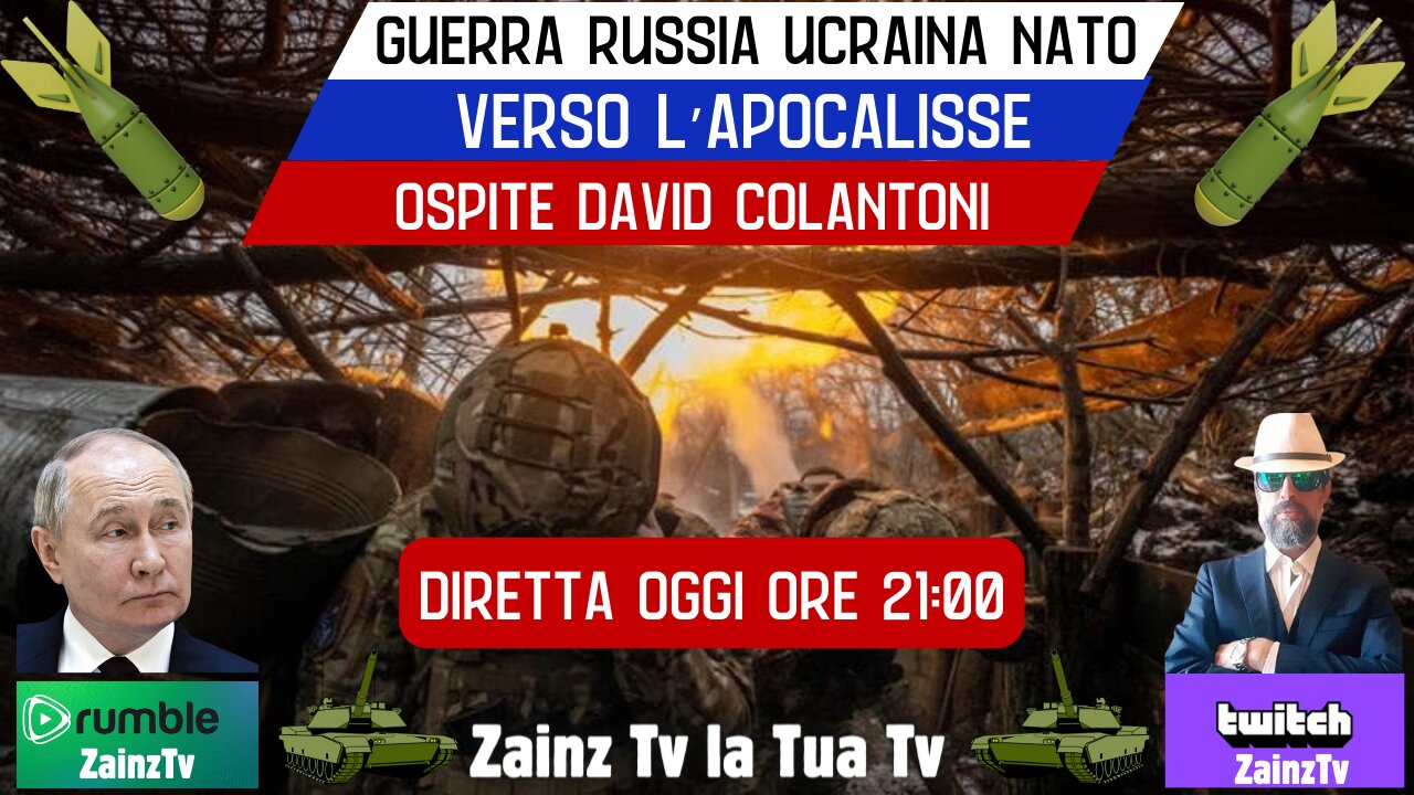 le Dirette di Zainz - #Guerra #Russia #Ucraina #Nato