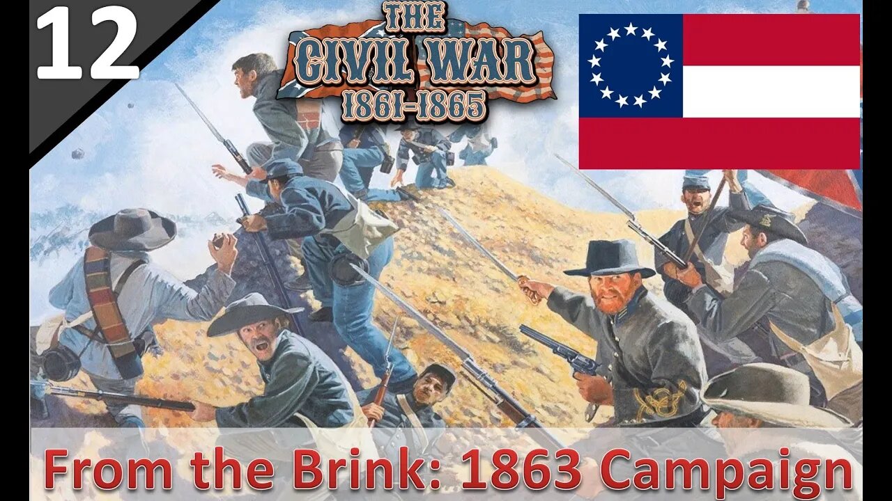 #12 First Battle for Army of E. Tenn. l Grand Tactician l From the Brink - 1863 Start