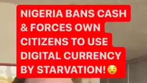 Nigeria: CBDC or Starvation