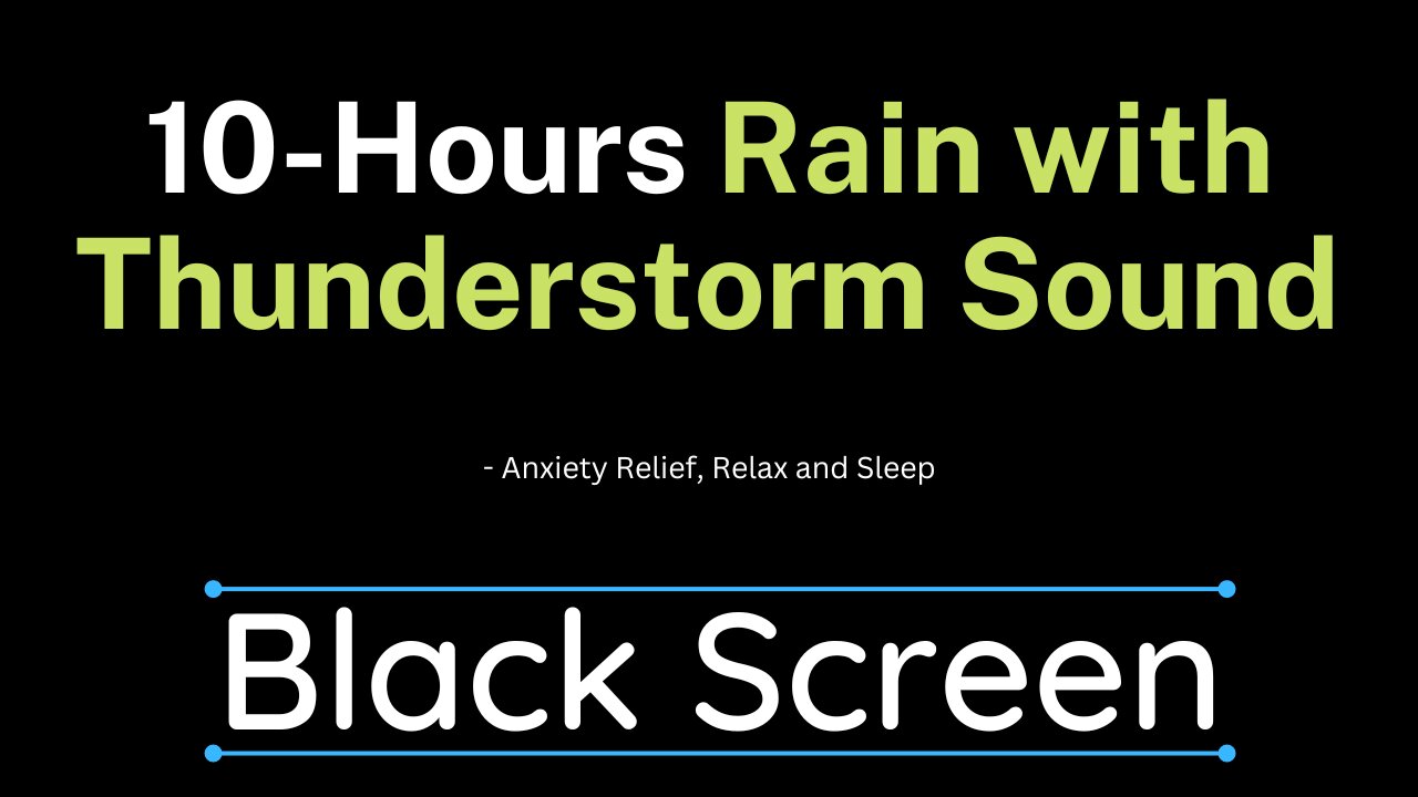 AWESOME THUNDER & RAIN to relieve anxiety & Sleep | 10 Hours BLACK SCREEN