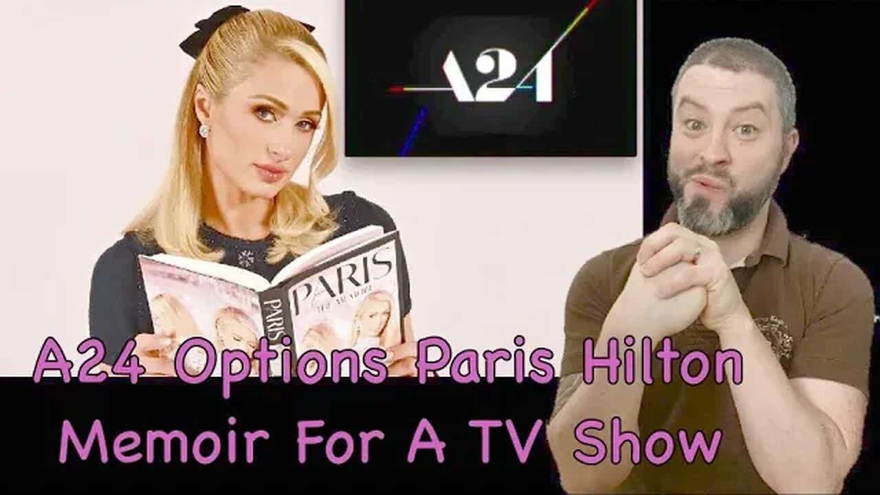 A24 Options Paris Hilton Memoir For Tv Show