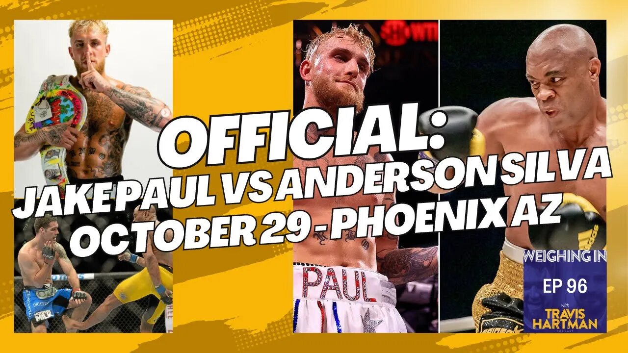 ANDERSON SILVA vs JAKE PAUL Oct 29 - Plus CLARESSA SHIELDS & MIKAELA MAYER both fight this SATURDAY