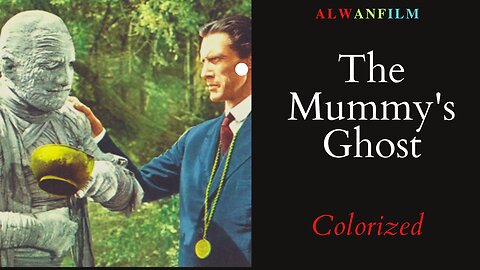 The Mummy's Ghost Colorized