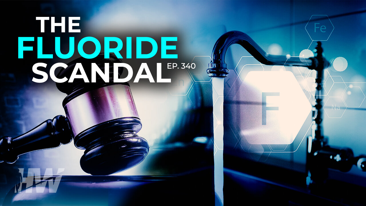 Episode 340: THE FLUORIDE SCANDAL