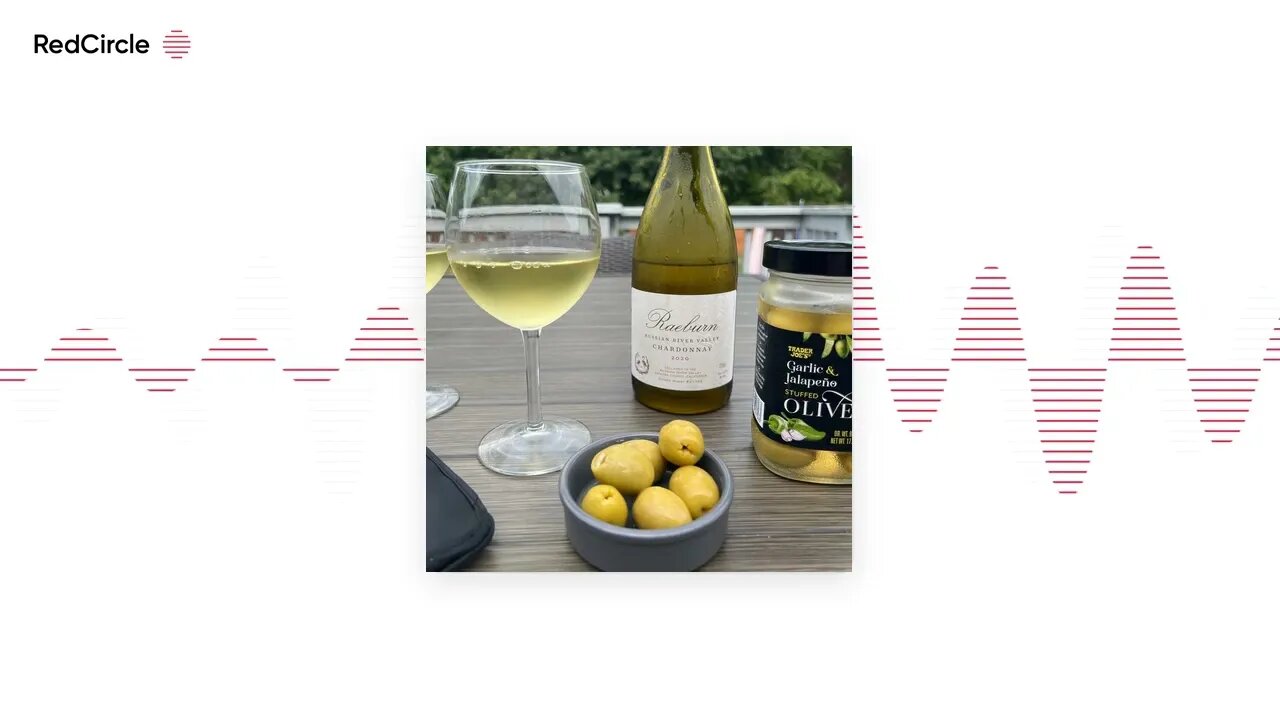 The Nashville Wine Duo Podcast (35) - Raeburn Chardonnay, Olivia Cigars and Olives from Trader Joe��