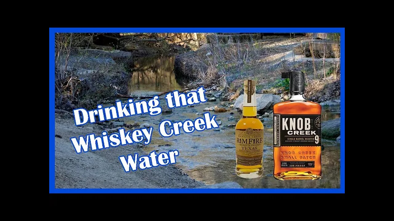 Drinking Creek Water at the Ranch - Ranger Creek Rimfire Mesquite Smoked & Knob Creek 9 year