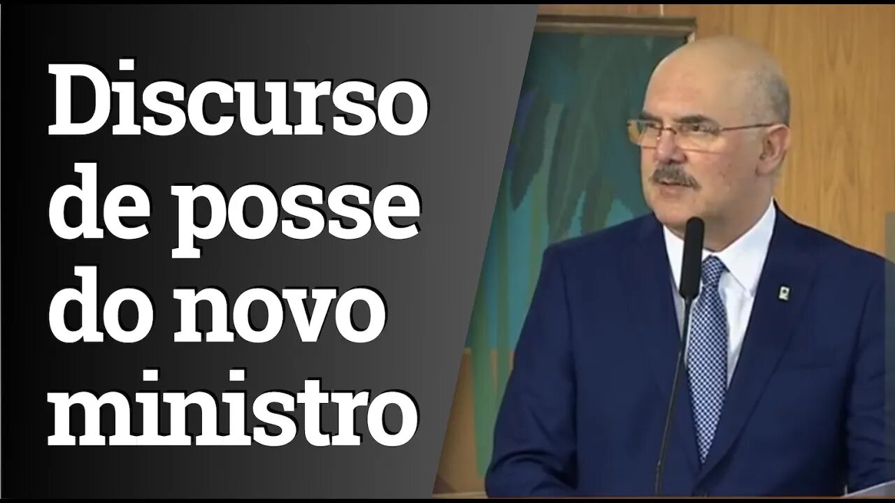 Discurso de posse do novo ministro da educação Milton Ribeiro - Completo