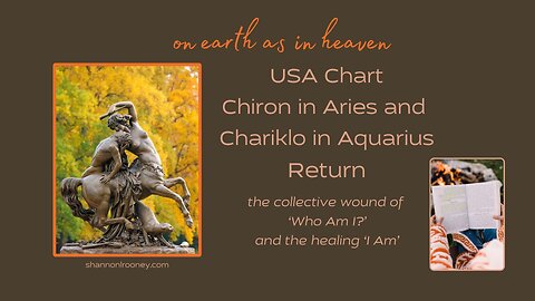 USA Chiron return ~ healing the wound 'who am I' in Aries 'I Am'