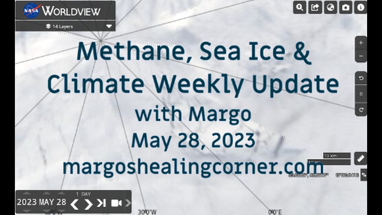 Methane, Sea Ice & Climate Weekly Update with Margo (May 28, 2023)