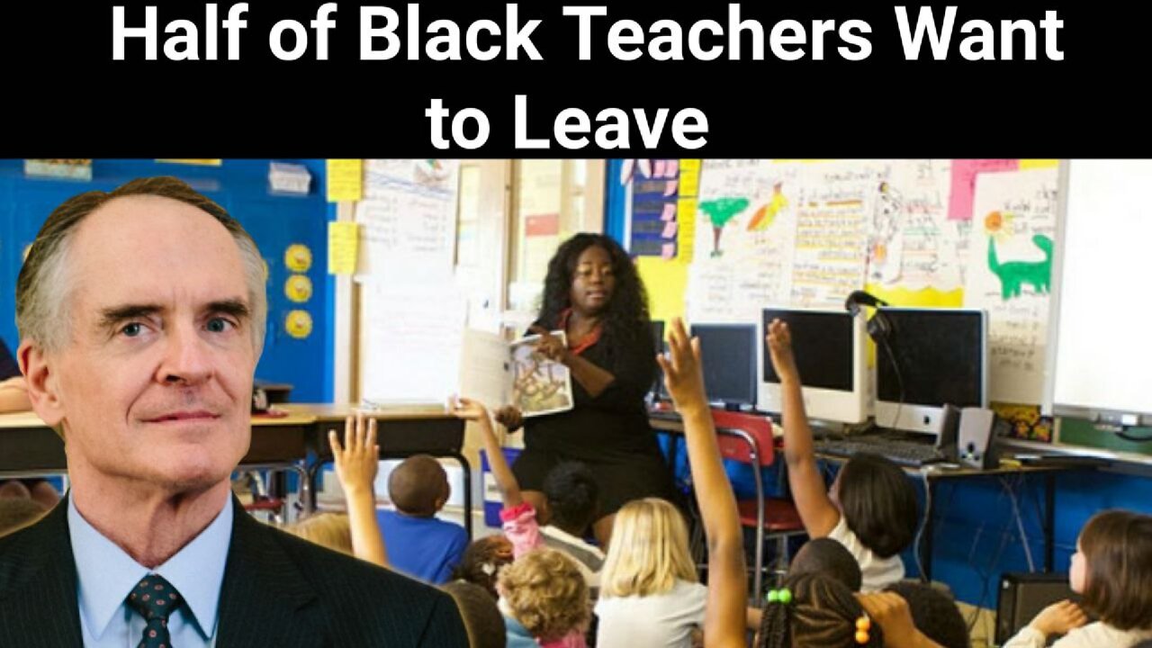 Jared Taylor || Half of Black Teachers Want to Leave