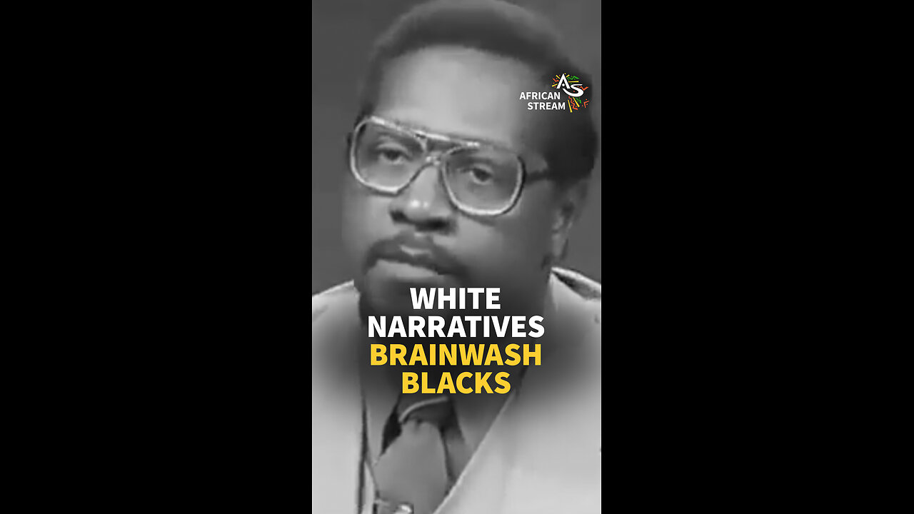 WHITE NARRATIVES BRAINWASH BLACKS