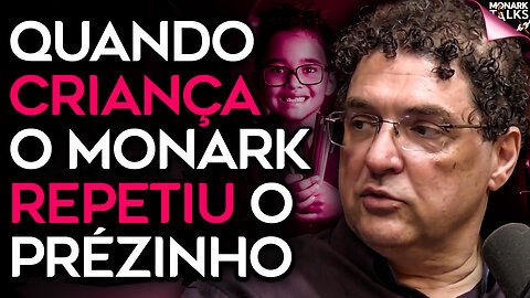 COMO ERA O MONARK NA INFÂNCIA?