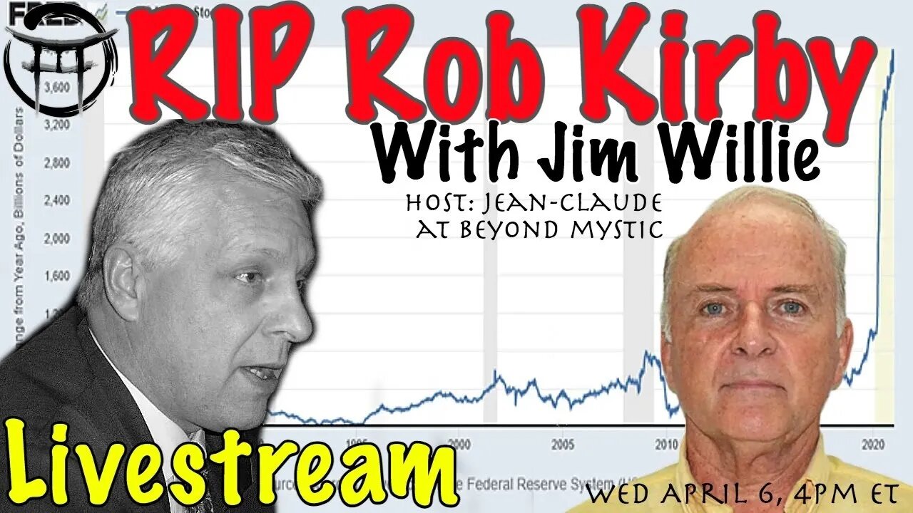 LIVESTREAM : RIP ROB KIRBY WITH JIM WILLIE & Jean-Claude@BeyondMystic