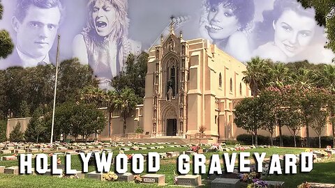 "FAMOUS GRAVE TOUR - Viewers Special #17" (26July2022) Hollywood Graveyard