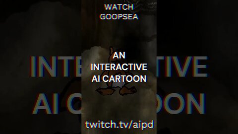 Watch Goopsea - An Interactive AI Cartoon #ai #aishowcase #chatgpt #procedurallygenerated