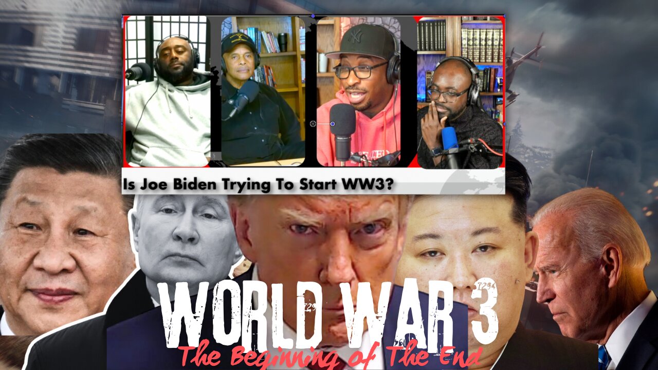 WW3 - Is Joe Biden Trying To Start WW3? The Beginning Of The End