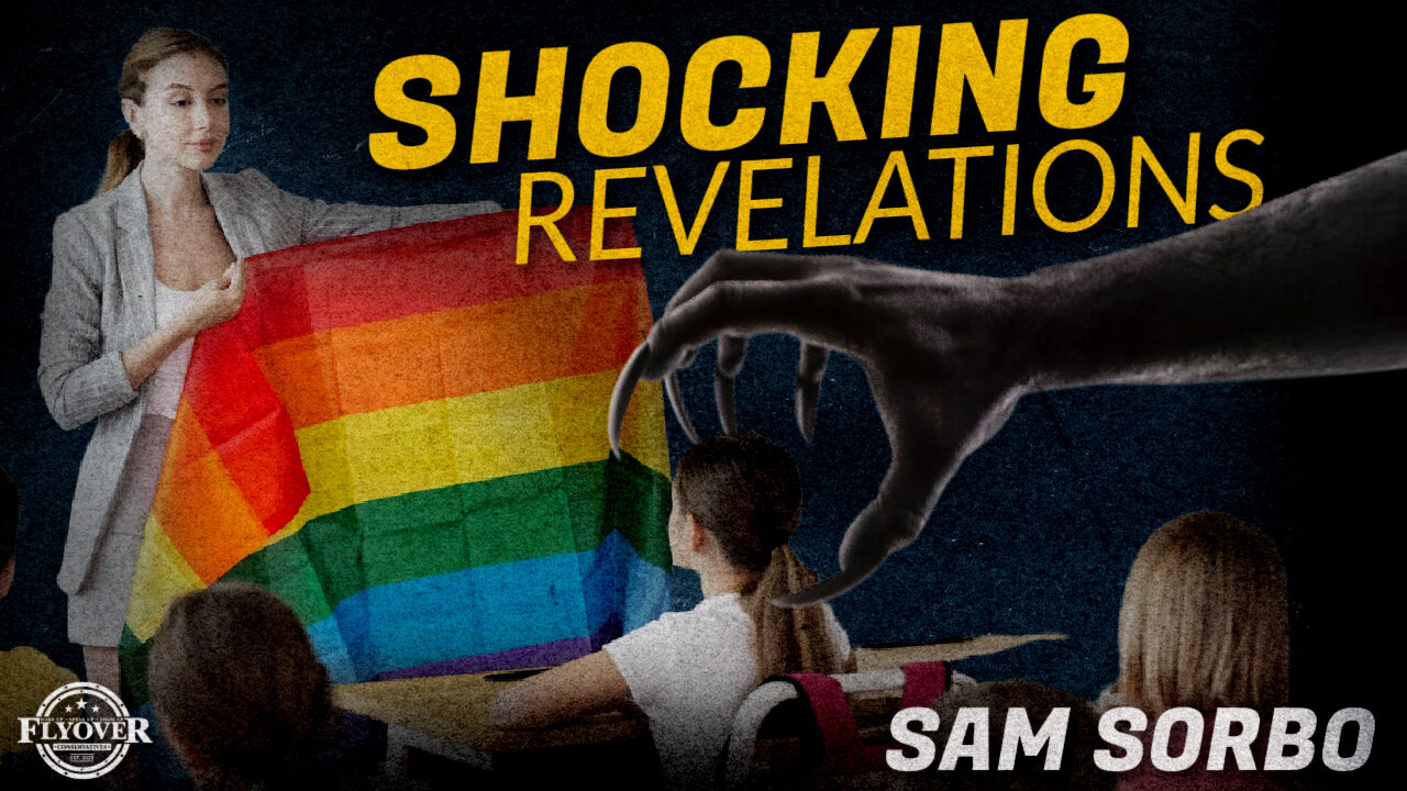 Shocking Revelations! If You like Your Children Get Them out of the School System with Sam Sorbo | Flyover Conservatives