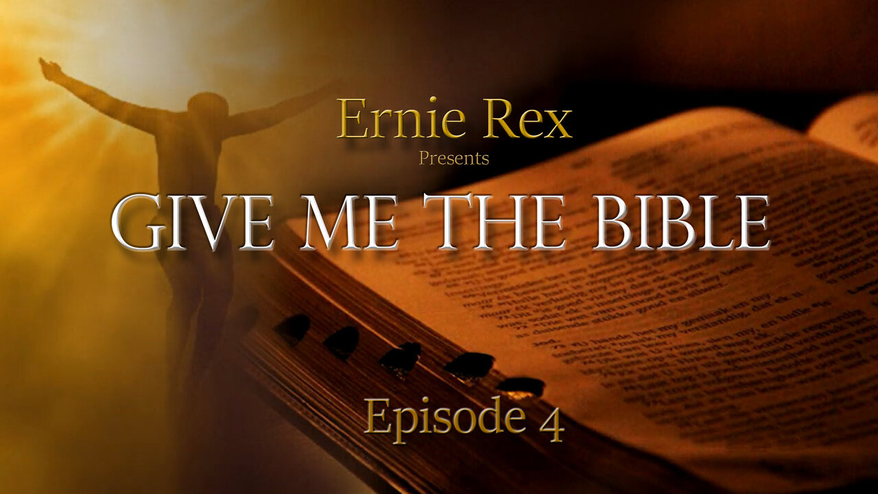Give Me The Bible: Ep4 - The Most Remarkable Prophecy by Ernie Rex