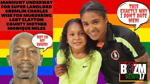 Super Landlord Gremlin Charles Wise for Murdered LGBT Clayton County mother Monique Miles In ATL