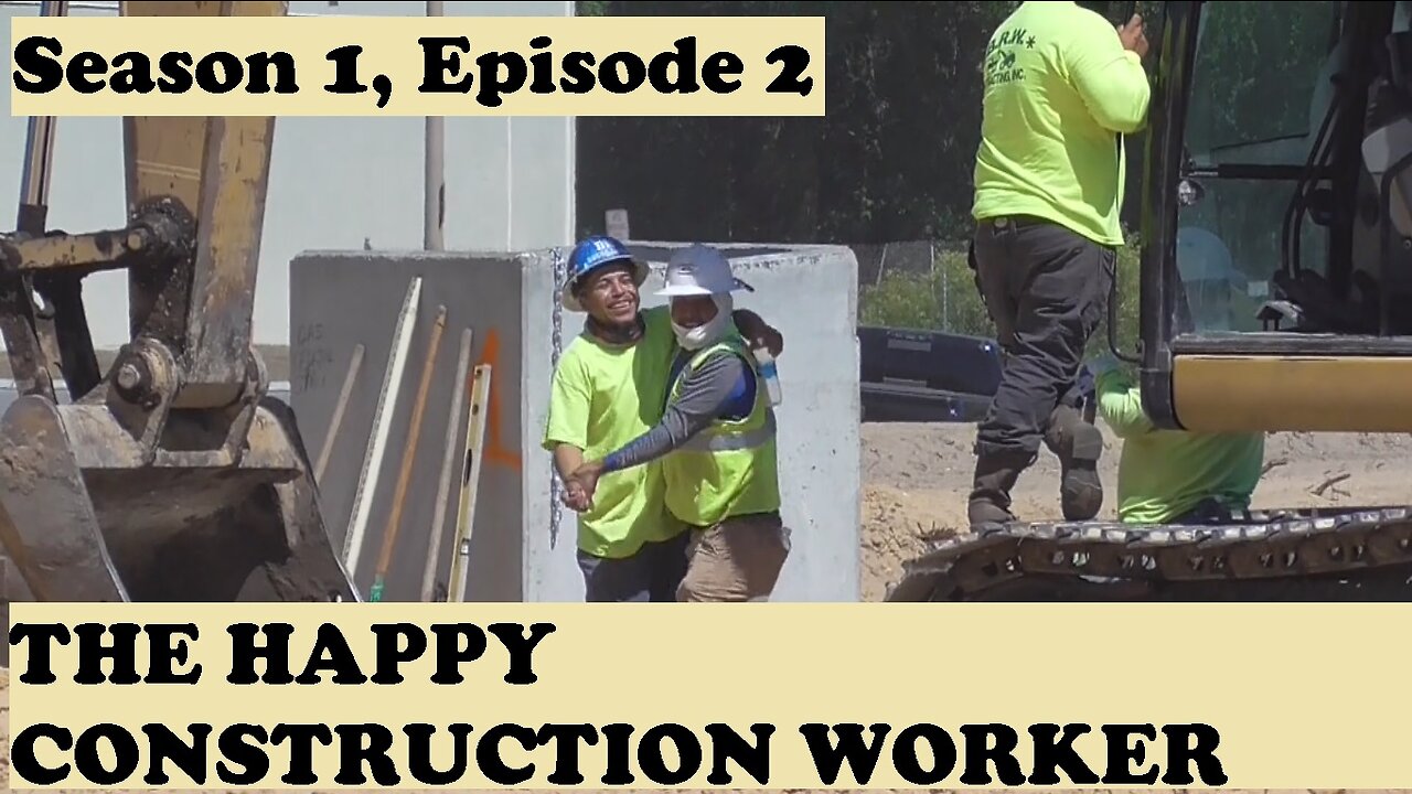 THE HAPPY CONSTRUCTION WORKER - Season 01, Episode 02 - All new site - Same awesome crew - Dade City