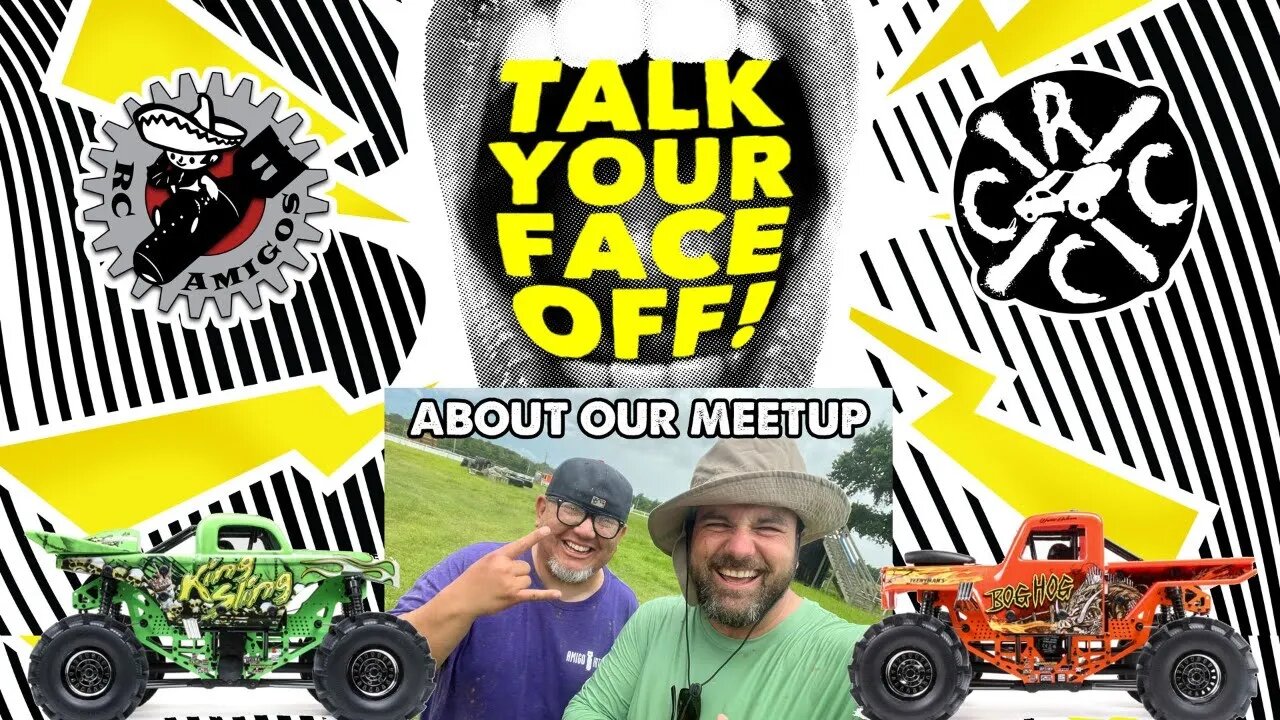 Talk Your Face Off Ep.25: So...the Losi LMT...We Might Have Been There