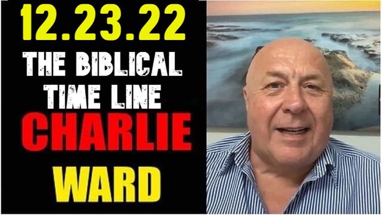 Charlie Ward SHOCKING News 12.23.33 THE BIBLICAL TIME LINE!