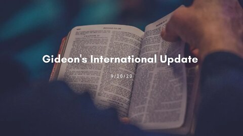 Gideon's International Update 9/20/20