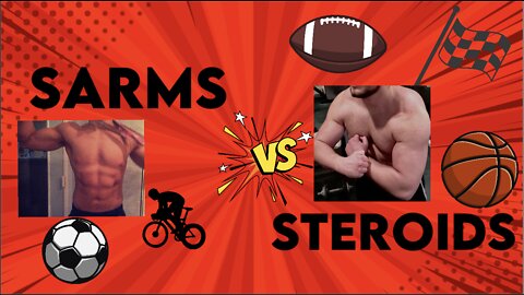 Sarms vs Steroids