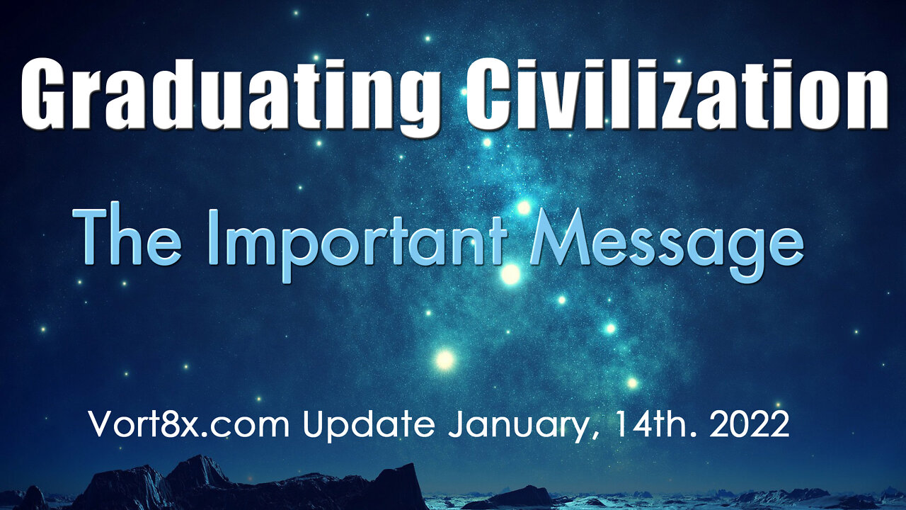 The Important Message For a Graduating Civilization - The Event.