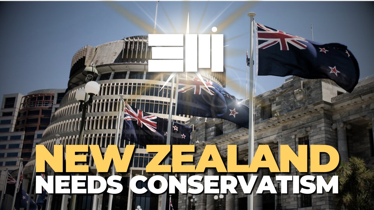 New Zealand Needs Conservatism