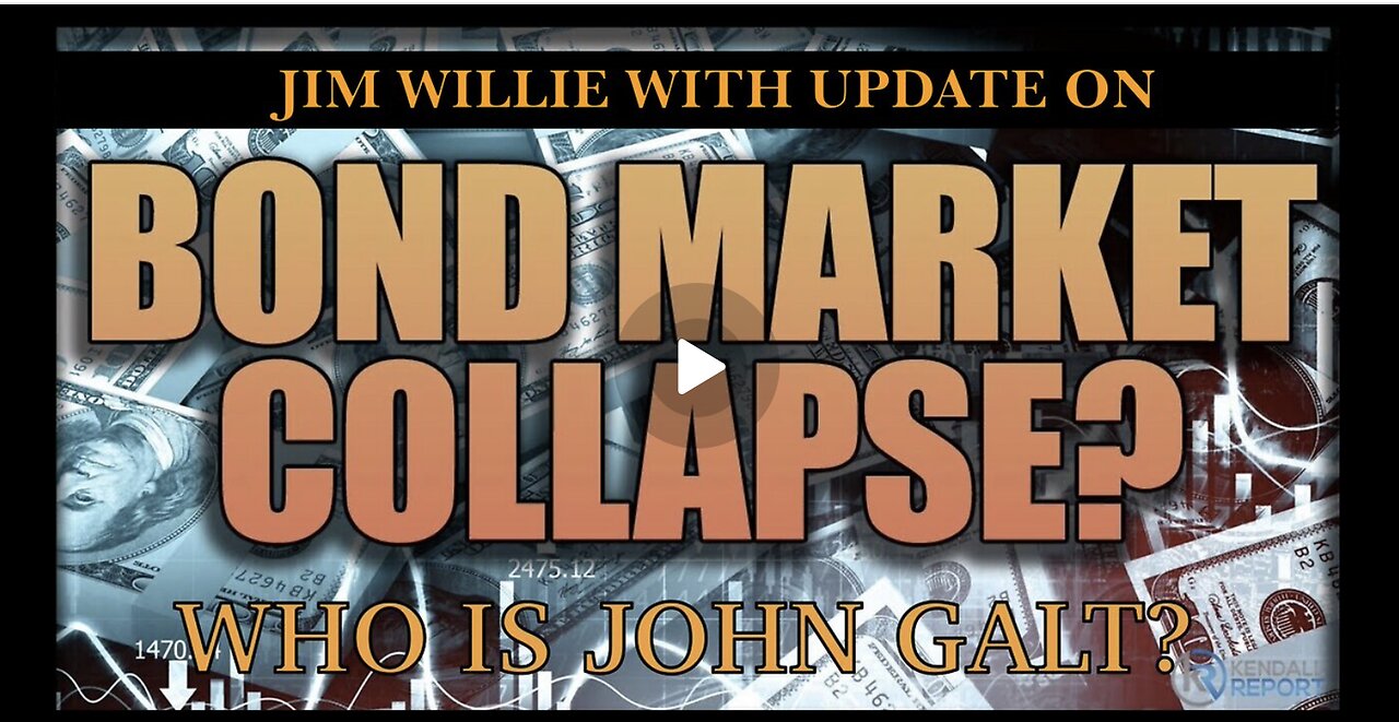 Jim Willie W/ UPDATE ON UPCOMING BOND MARKET COLLAPSE. TY JGANON, SGANON