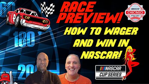 Grant Park 165: NASCAR Cup Series Preview and Picks!