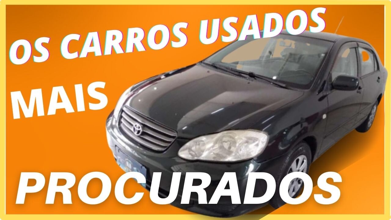 LISTA COM OS CARROS USADOS MAIS PROCURADOS