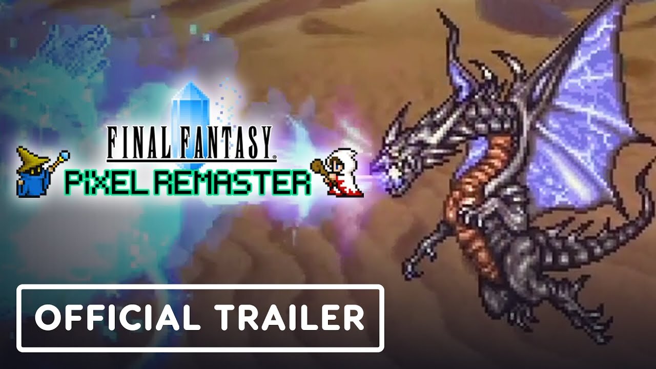 Final Fantasy Pixel Remaster - Official PS4 and Nintendo Switch Launch Trailer