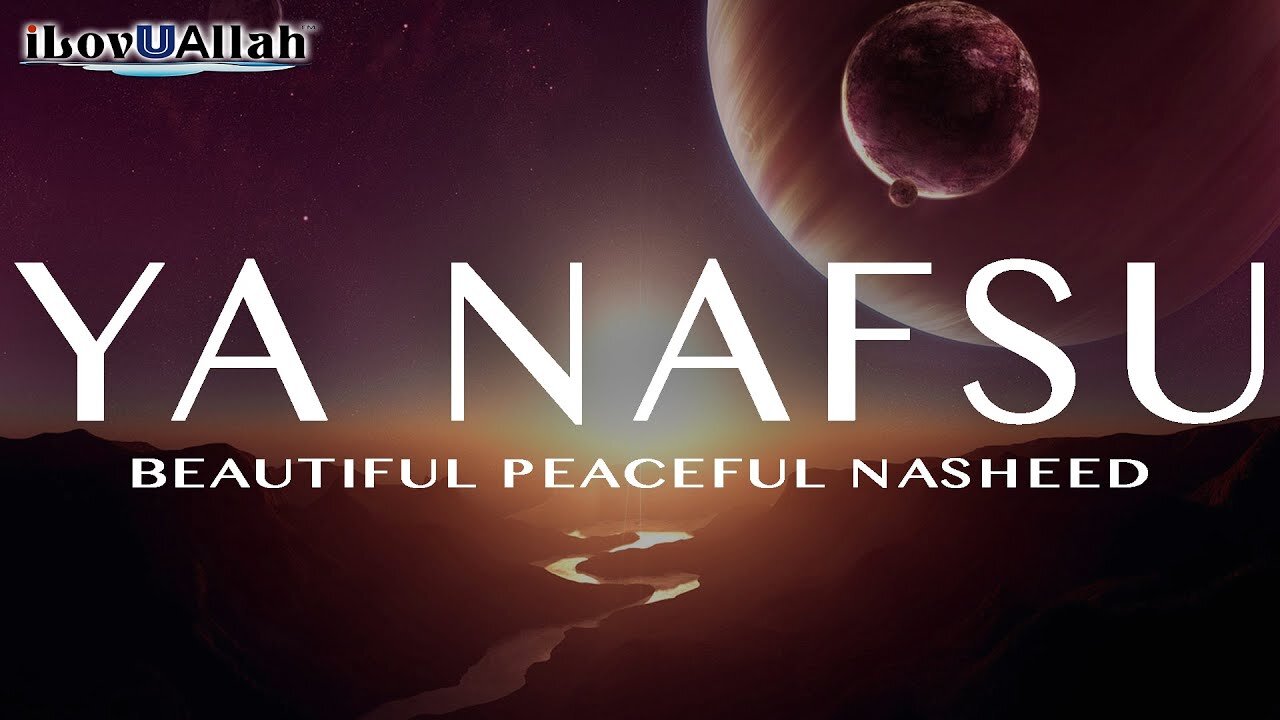(OH MY SOUL) - Beautiful Peaceful Nasheed