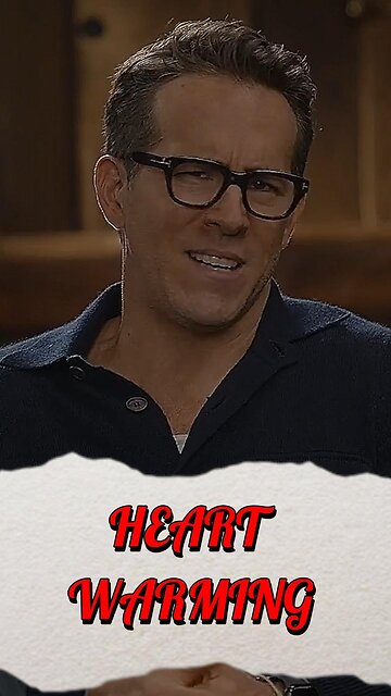 Ryan Reynolds HEART WARMING STORY
