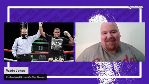 Wade Jones | Knuckle Up with Mike Orr | Talkin Fight