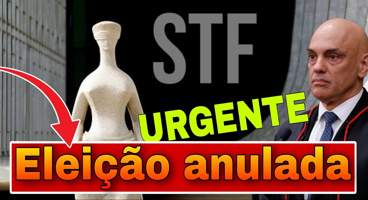 ELEIÇÃO ANULADA - Urgente !! STF pode anular eleição a qualquer momento. #eleiçãoanulada #stf