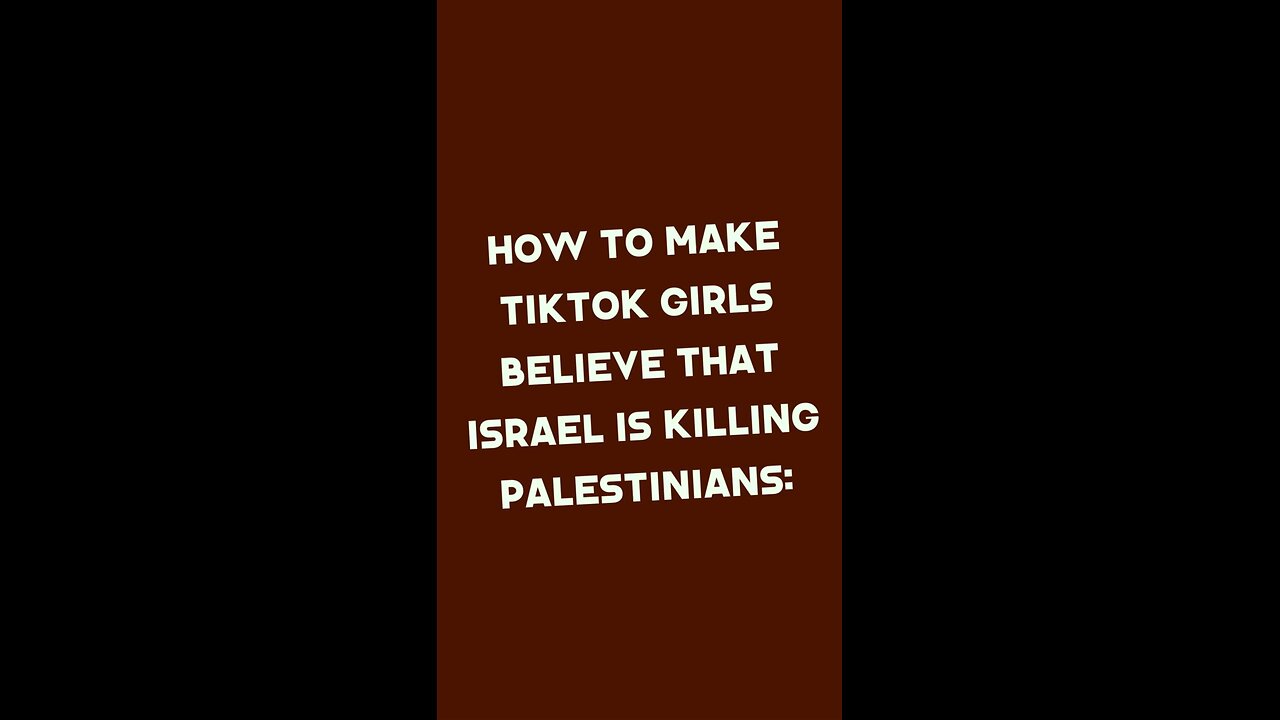 How to make TikTok girls believe that Israel is killing Palestinazis. Watch & learn Hollywood!