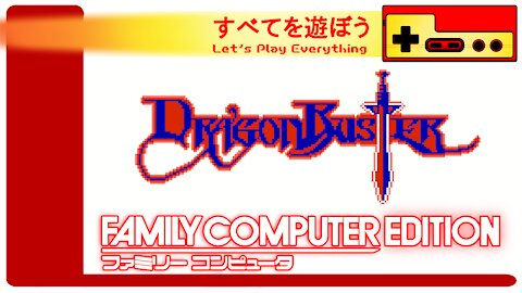 Let's Play Everything: Dragon Buster