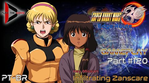Super Robot Wars 30: #120 Key Mission - Infiltrating Zanscare [PT-BR][Gameplay]
