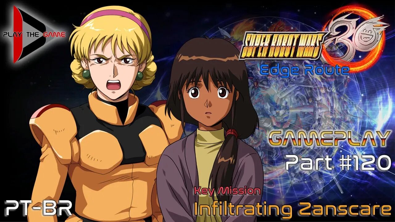 Super Robot Wars 30: #120 Key Mission - Infiltrating Zanscare [PT-BR][Gameplay]