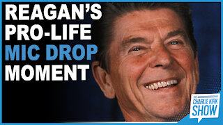 Reagan’s Pro-life Mic Drop Moment